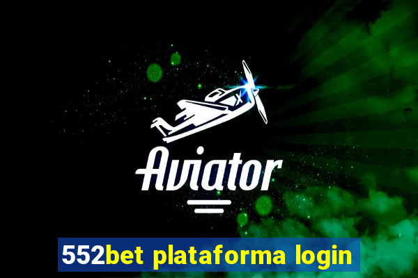 552bet plataforma login